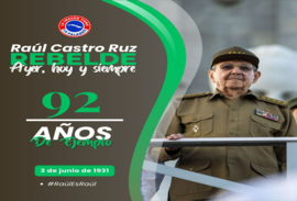 Aniversario 92 del natalicio de Raúl Castro